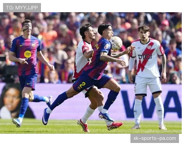 巴萨进攻体系过度依赖边路，战术单一问题对赛季走势形成制约